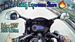 2021 New Pulsar 220F First Riding Experience Share | New Edition🔥 | First Time Riding😱
