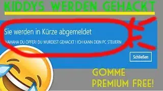 KIDDYS WERDEN GEHACKT! | 