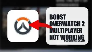 How To Boost Overwatch 2 Multiplayer Not Working 2025 (QUICK FIX) (2026)