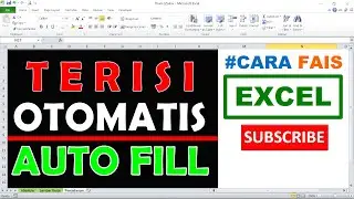 Cara Mengisi Data Otomatis Auto Fill Di Excel