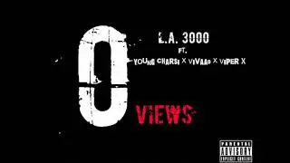 LXSH - Zero Views Ft. Young Charsi | Vivaad | Viper X  (Grind Music 2018)