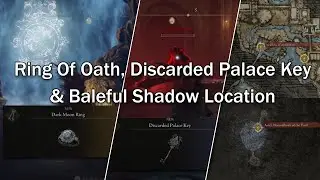 Elden Ring - How to get the Ring of Oath, Discarded Palace Key & find Baleful Shadow
