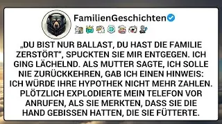 „DU BIST NUR BALLAST, DU HAST DIE FAMILIE ZERSTÖRT“, SPUCKTEN SIE MIR ENTGEGEN  ICH GING