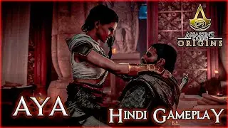 Assassin's Creed Origins Hindi Gameplay Part 4 | Aya | AC Origins Gameplay