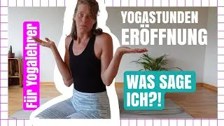 Was du zu Beginn einer Yogastunde sagen solltest - und was nicht