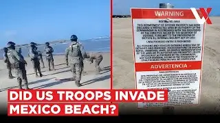 Mexico Demands Answers After US Signs Appear On Its Beach, Warning Of Restricted Access | VERTEX