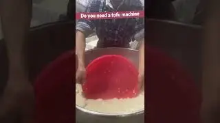 How do you make tofu there? Fully automatic tofu machine!