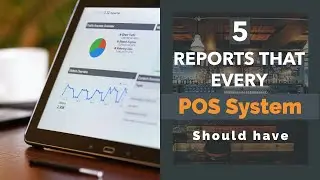 5 Reports EVERY POS System (Point of Sale) Should Have