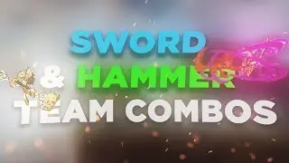 10 Sword & Hammer Team Combos