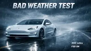 I Drove 300 Miles on Tesla FSD in Bad Weather &mdash; Here&rsquo;s What Surprised Me