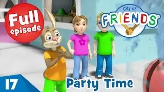 Party Time - City of Friends - Ep17