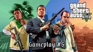 Grand Theft Auto V Gameplay #5