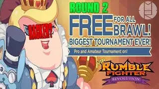 Free for All Brawl Tournament Round 2 (Rumble Fighter Revolution)