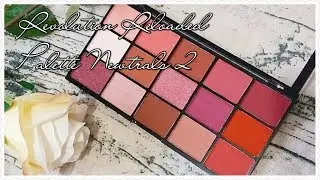 REVOLUTION RELOADED PALETTE NEWTRALS 2 - Applicazione e Review || laEliZ80