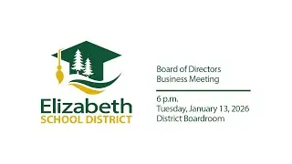ESD Board Meeting:  Business Meeting for Tuesday, January 13, 2026
