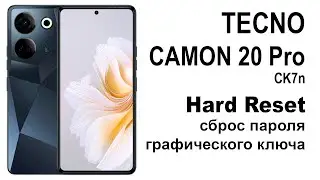 Tecno camon 20 pro. Reset graphic key or password. Hard reset