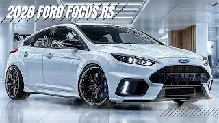 2026 Ford Focus RS - New Redesign, Features, Performance, and Interior | Hot Hatchback Revolution!