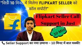 How To Contact Flipkart Seller Support | Flipkart Seller Customer Care Number 2025 | In 10 Minute