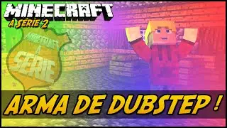 DUBSTEP WEAPON! Minecraft the Series 2: Ep.21