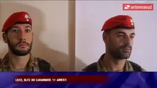 17 settembre - Lecce, blitz dei carabinieri: 11 arresti