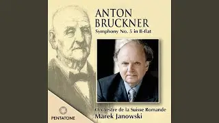 Symphony No. 5 in B-Flat Major, WAB 105: II. Adagio. Sehr langsam
