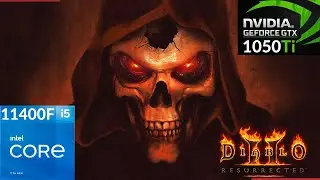 Diablo II Resurrected - GTX 1050ti + i5 11400F