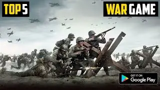 Top 5  WORLD WAR Games For Android || 2022 || High Graphics ( Online / Offline )