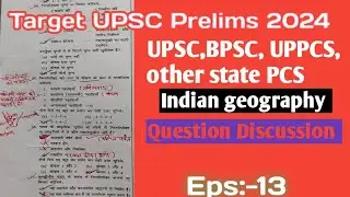 Target UPSC Prelims 2024 exams||Indian geography questions discussion #upsc #ias #pcs #geography