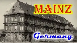 Old photos of Mainz, Rhineland-Palatinate, Germany - Alte Fotos von Mainz, Rheinland-Pfalz