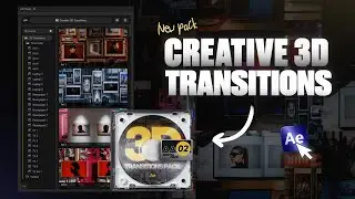 Make Your AE Edits Look Expensive &mdash; Creative 3D Transitions
