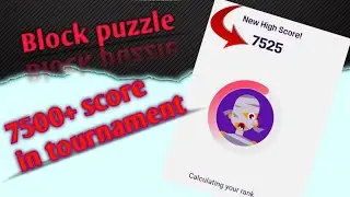 Mpl Block Puzzle Tournament 7500+ score 💸💸||Mpl block Puzzle hack trick|| #money #mpl #earn