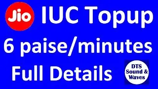 Jio IUC Topup Recharges Full Details || DTS || 6p/minutes call rate