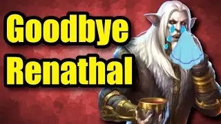 Nerfs and a WILD BAN!! Goodbye Renathal