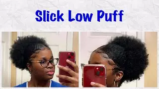 Slick Low Puff on Natural Hair