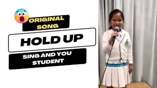 Hold Up -(Sing and You Original Song SAYMusic Nana Cover)