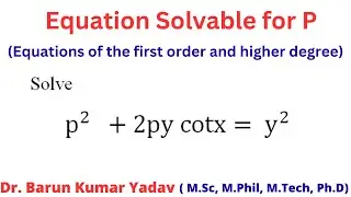 Equation solvable for p in hindi | first order and higher degree  |