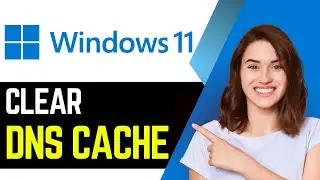 How To Clear DNS Cache On PC Windows 10/11 (2025)