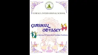 GURUKUL ODYSSEY...A JOURNEY OF TALENT & TIMELESS TRADITIONS..[ Gurukul School Annual Function 2025 ]