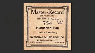 Hungarian Rag - Julius Lenzberg 1913 | Piano Roll Story