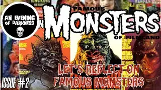 ISSUE #2: Let&rsquo;s Talk About Famous Monsters Of Filmland Magazine! - An Evening Of Darkness