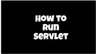 Run Your First Java Servlet | Simple Setup Using Tomcat