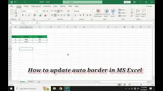 How to update auto borders in MS Excel | Part- 4