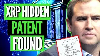 RIPPLE PATENT FOUND: Only XRP Can Lead CBDC Payments