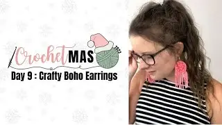 CrochetMAS Day 9- Crafty Boho Earrings- Learn How to Make Crochet Earrings with this Free Tutorial