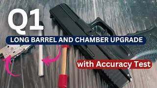 Glock 18  Q1 Upgraded long inner barrel and Accuracy Test