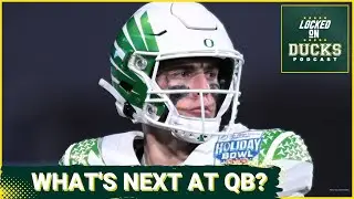 Oregon Football's future at quarterback presents only one certainty | Oregon Ducks Podcast
