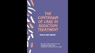Step by Step Support: The Continuum of Care in Addiction Treatment