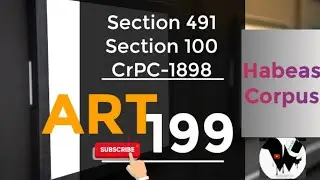 What is difference between section 491, 100 of CrPC and Article 199 of Constitution| Habeas Corpus