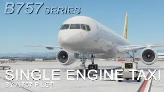 XP12 | FF757 | Single Engine Taxi/Crossbleed Start Procedures | Real 757 Pilot