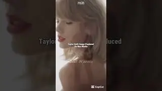 Taylor Swift Songs Produced by Max Martin |